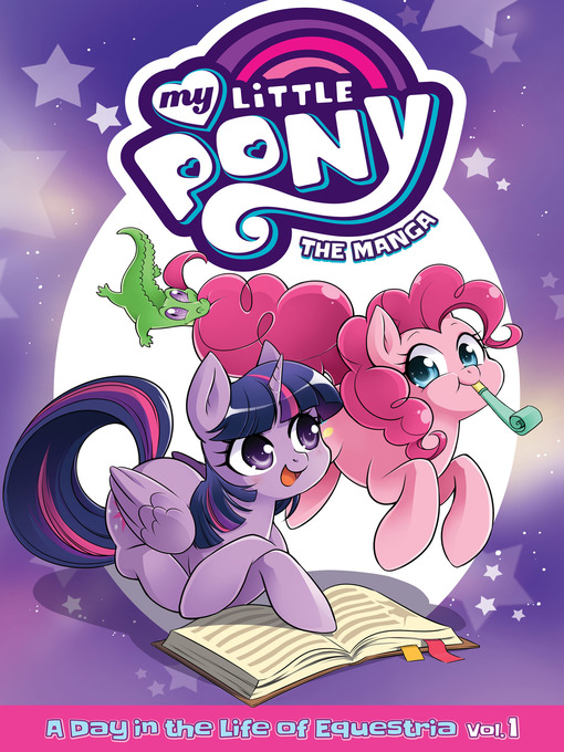 Title details for My Little Pony: The Manga: A Day in the Life of Equestria, Volume 1 by David Lumsdon - Available